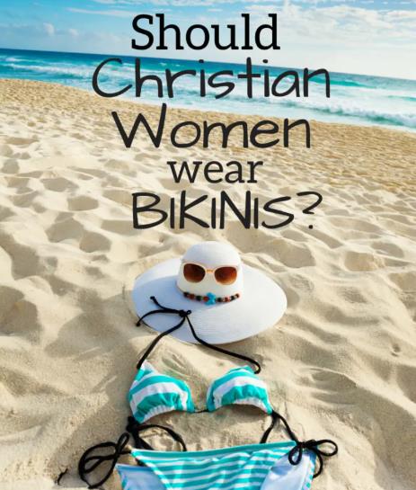 Can Christian Women Wear Bikinis?